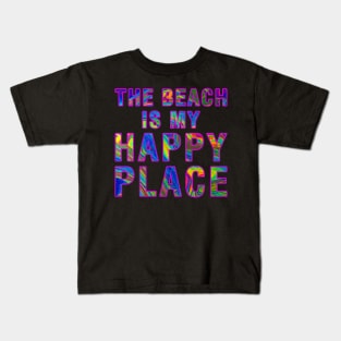 The Beach Is My Happy Place Kids T-Shirt